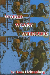 Lichtenberg Tom — World Weary Avengers