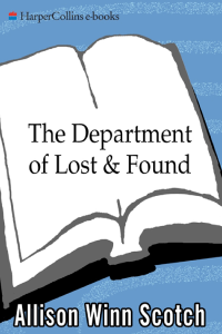 Scotch, Allison Winn — The Department of Lost & Found