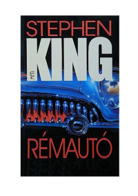 Stephen King — Rémautó
