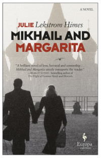 Himes, Julie Lekstrom — Mikhail and Margarita