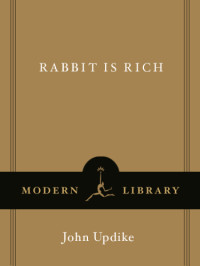 John Updike — Rabbit Is Rich
