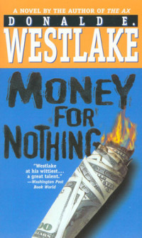Westlake, Donald E — Money For Nothing