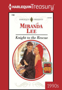 Lee Miranda — Knight to the Rescue