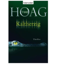 Fred Kinzel, Tami Hoag — Kaltherzig