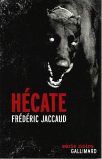 Jaccaud Frédéric — Hécate