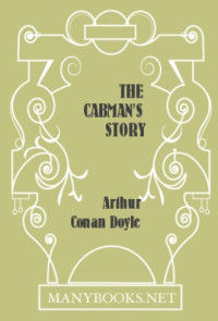 Doyle, Arthur Conan — The Cabman's Story