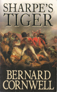 Bernard Cornwell — Sharpe 3-Book Collection- 01 Sharpe’s Tiger, 02 Sharpe’s Triumph, 03 Sharpe’s Fortress