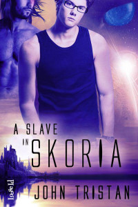 Tristan John — A Slave in Skoria