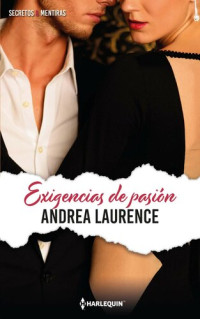 Andrea Laurence — Exigencias de pasión