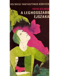 Pápay Kálmán — A leghosszabb éjszaka