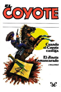 José Mallorquí — Cuando El Coyote castiga & El jinete enmascarado