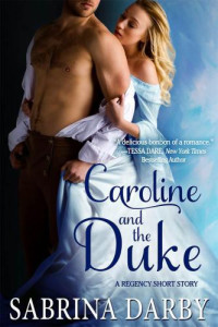 Darby Sabrina — Caroline and the Duke