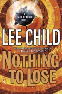 Lee Child — Nothing to Lose