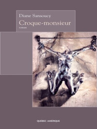 Diane Sansoucy — Croque-monsieur