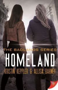 Kristin Keppler, Allisa Bahney — Homeland (The Badlands 3)