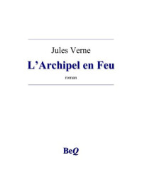 Jules Verne — L'archipel En Feu