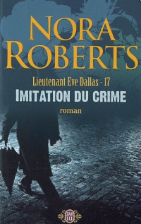Roberts Nora — Imitation du crime