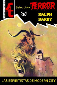 Ralph Barby — Las espiritistas de Modern City