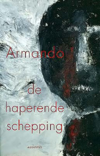 Armando — De Haperende Schepping
