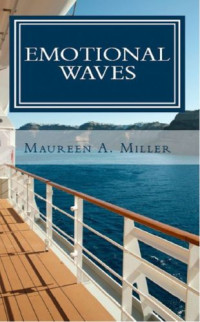 Miller, Maureen A — Emotional Waves