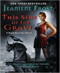 Frost Jeaniene — This Side of the Grave