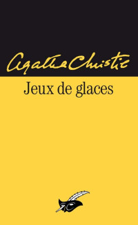 Christie Agatha — Jeux de glaces