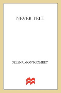 Selena Montgomery — Never Tell