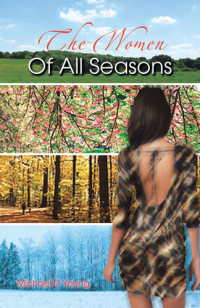 Michael D Young — The Women of All Seasons