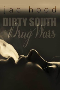 Hood Jae — Dirty South Drug Wars