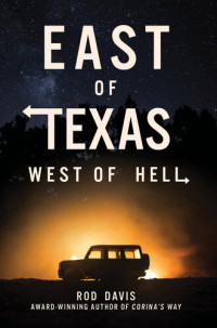 Rod Davis — East of Texas, West of Hell