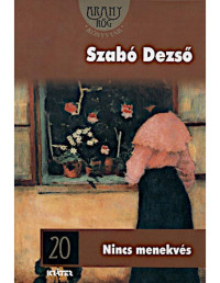 Szabó Dezső — Nincs menekvés