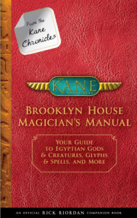 Rick Riordan — Brooklyn House Magician's Manual
