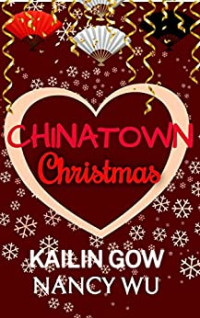 Kailin Gow, Nancy Wu — Chinatown Christmas