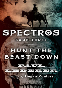 Logan Winters, Paul Lederer — Spectros 03 Hunt the Beast Down