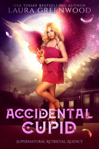 Laura Greenwood — Accidental Cupid