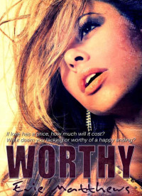 Matthews Evie — WORTHY