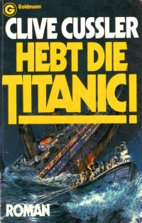 Cussler Clive — Hebt die Titanic