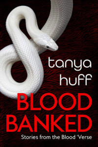 Tanya Huff — Blood Banked