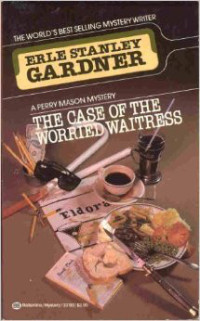 Gardner, Erle Stanley — The Case of the Worried Waitress