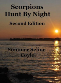 Summer Seline Coyle — Scorpions Hunt by Night