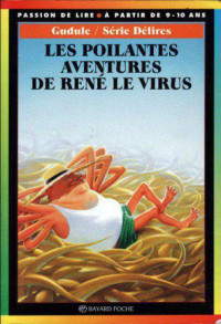 Gudule — Les poilantes aventures de René le virus
