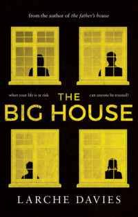 Larche Davies — The Big House