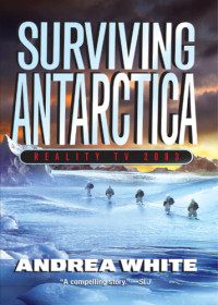 White Andrea — Surviving Antarctica