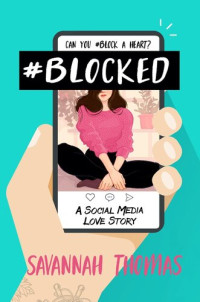 Savannah Thomas — #Blocked: A Social Media Love Story