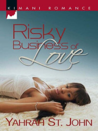 Yarah St. John — Risky Business of Love