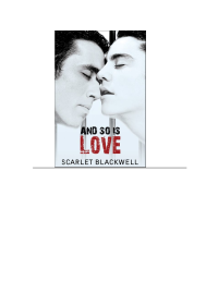 Blackwell Scarlet — And so is Love