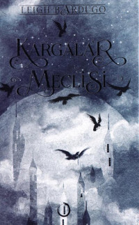 Leigh Bardugo; Ömer Mülazım — Kargalar Meclisi