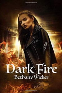 Wicker Bethany — Dark Fire