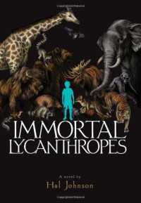 Johnson Hal — Immortal Lycanthropes