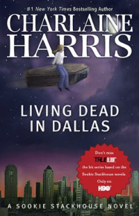 Harris Charlaine — Living Dead in Dallas